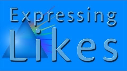 Expressing Likes | Learn British English with Britlish