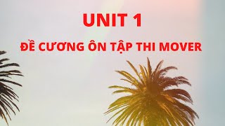 Unit 1 | Ôn Tập Từ Vựng Mover