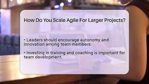 How Do You Scale Agile For Larger Projects? - AssetsandOpportunity.org