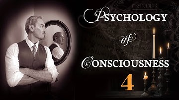 Lecture 4: Perception, Maps, and Models of Consciousness (Psychology of Consciousness)