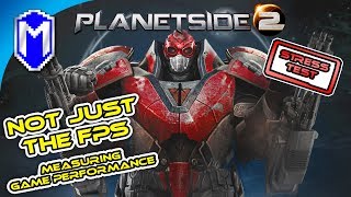 Not Just The FPS - PlanetSide 2 - First Impressions And Game Performance Overview