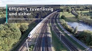 Weichenstellsysteme und Klinkenverschlüsse von Siemens Mobility: Effizient, zuverlässig und sicher