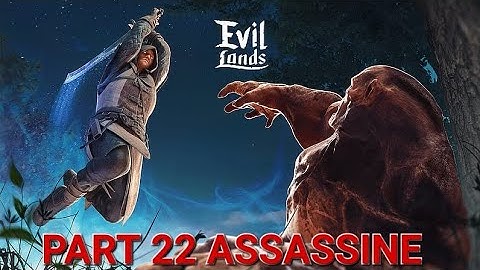 🎮 Evil Lands: Online Action RPG ASSASSINE Walkthrough Part 22 | Mobile Gameplay (Android/iOS)
