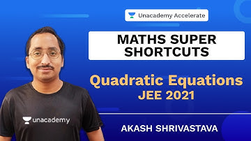 Quadratic Equations | Maths Super  Shortcuts|Akash Shrivastav | Accelerate