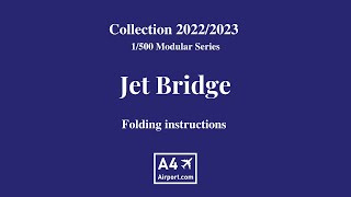 Jet Bridge - Folding instructions | A4Airport.com