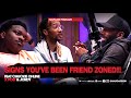 How You Know You've Been FRIEND ZONED??? || Halfcast Podcast