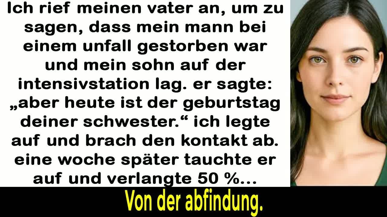 Ich rief Papa an： Mein Mann ist tot, mein Sohn im Koma – seine Antwort ließ mich erstarren