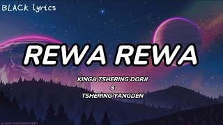 REWA REWA - Kinga Tshering Dorji & Tshering Yangden (Lyrics)