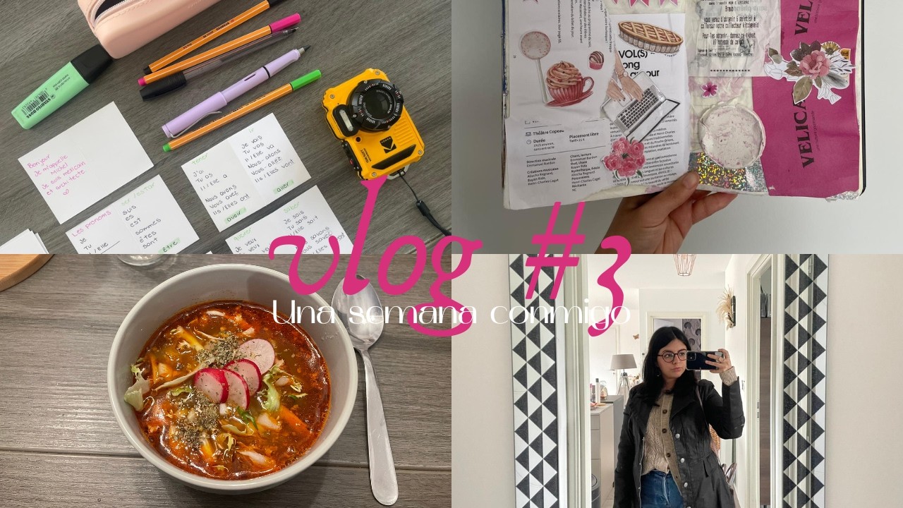 Una semana conmigo | Osteópata y una cita fallida | Intento de Pozole | Clases de francés y más #3