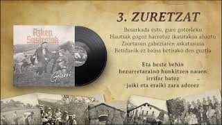 Video thumbnail of "AZKEN SUSTRAIAK 03- Zuretzat [Goierri, 2023]"