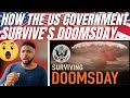 🇬🇧BRIT Reacts To HOW THE US GOVERNMENT WILL SURVIVE DOOMSDAY!