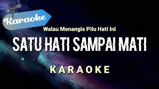 [Karaoke] SATU HATI SAMPAI MATI - Thomas Arya | (Karaoke)