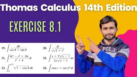 Exercise 8.1 | Q#19-24 | Evaluate integral using Substitution,any Algebraic Trigonometry identities