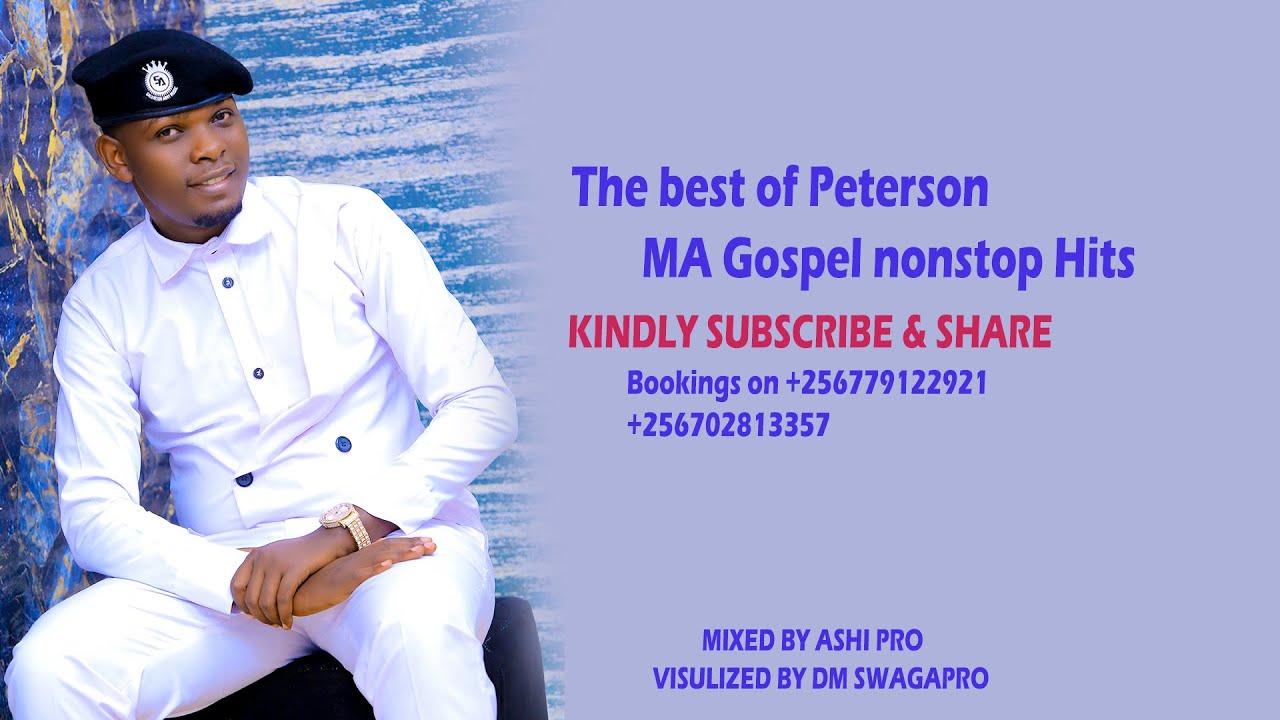 The Best of Peterson MA Gospel Non Stop   Top Hits Volume 1