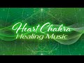 For Love's Sake | Heart Chakra Healing Music