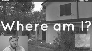 Playing Geoguessr – Where am I?!