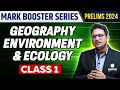 Geography environment  ecology  class  1  30 days prelims marks booster series  onlyias