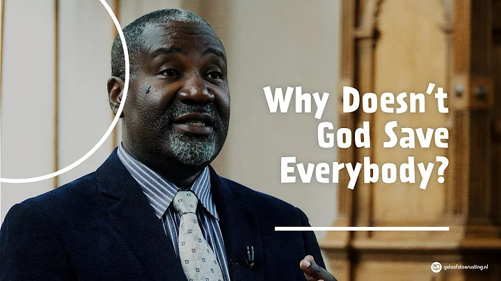 Why Doesnt God Save Everybody? | Conrad Mbewe