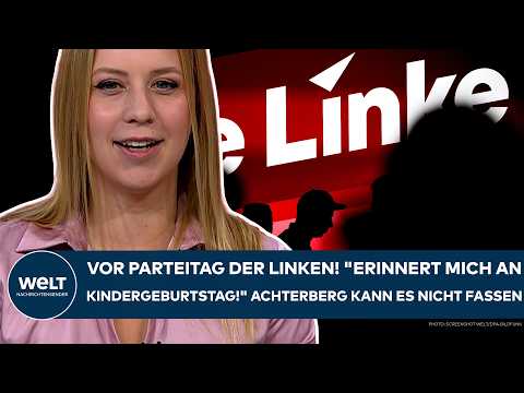BERLIN: Vor Linken-Parteitag! "Erinnert mich an Kindergeburtstag!" Achterberg kann es nicht fassen