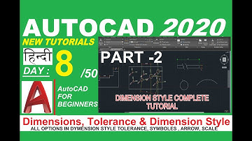 Autocad 2020 Tutorials: Dimensions, Tolerance & Dimension Style| How to modify dimensions in Autocad