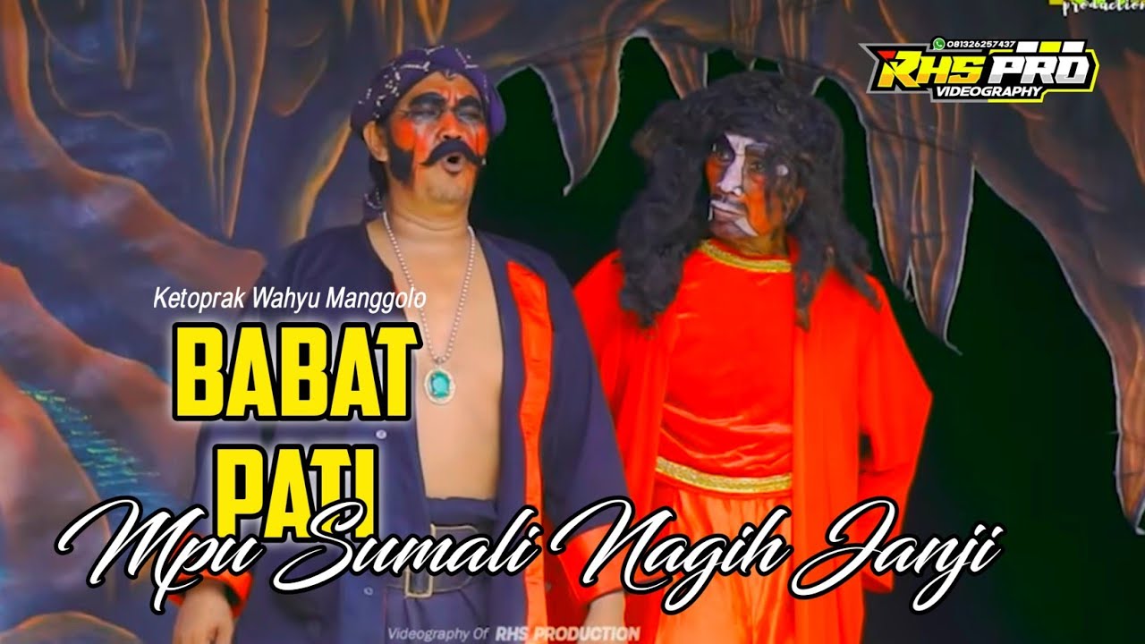 FULL CERITA BABAT PATI/MPU SUMALI NAGIH JANJI - KETOPRAK WAHYU MANGGOLO LIVE TLOGOSARI 2025