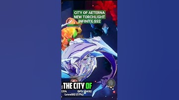 Torchlight Infinite: City of Aeterna - A New Season Begins!" (ARPG)