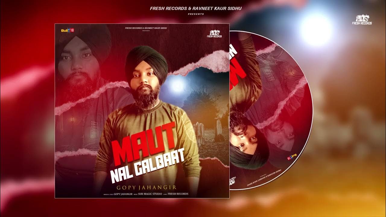 Maut Nal Galbaat ll official song ll Gopy Jahangir ll Fresh Records ll