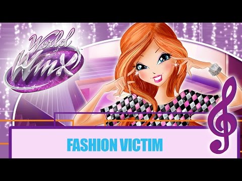 Winx Club - World of Winx | Fashion Victim [FULL SONG]