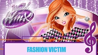 Winx Club - World of Winx | Fashion Victim [FULL SONG]