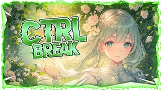Nightcore - CTRL Break (Lyrics)