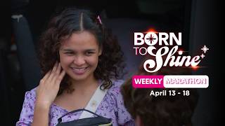 Born To Shine: Weekly Marathon | April 19, 2026