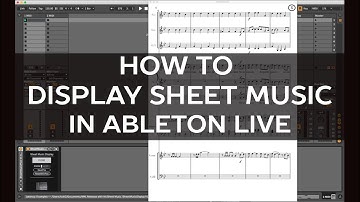 Sheet Music and music score in Ableton Live via Max for Live