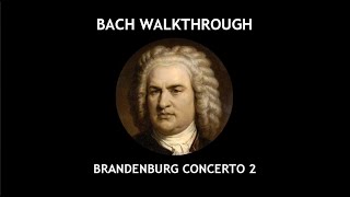 BACH - BRANDENBURG CONCERTO 2 (full analysis)