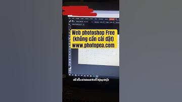 Trang Web Sử Dụng Photoshop Online miễn phí  - Không cần cài đặt vào máy tính