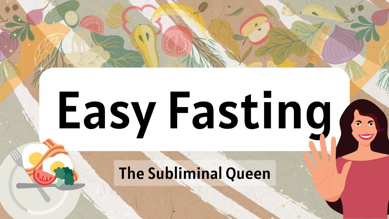 Easy & Effortless Fasting Subliminal | Health & Vitality While Fasting Subliminal Affirmations