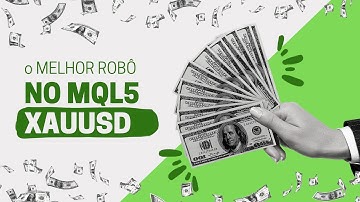 Melhor ROBÔ para XAUUSD no MQL5