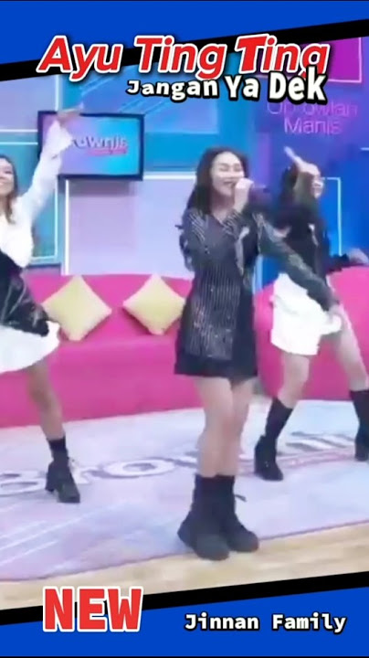 Ayu Ting Ting Jangan Ya Dek 2024 #ayutingting #janganyadek #short #short ayu ting ting full album