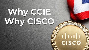 CCIE và Cisco: Bí mật đằng sau sức hút toàn cầu