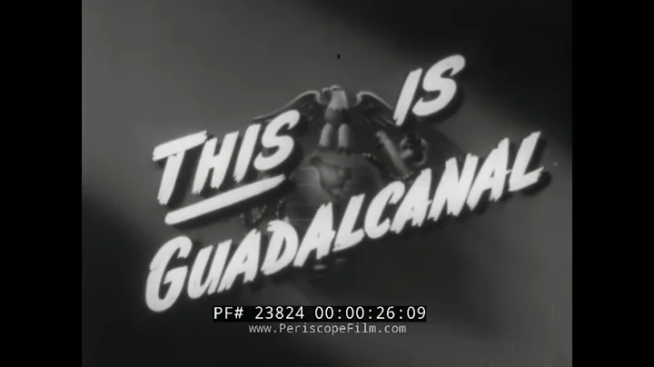 " THIS IS GUADALCANAL "  1944 U.S. MARINE CORPS DO...