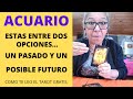 ACUARIO♒️VAS A ESCOGER ENTRE DOS PERSONAS || SERA ALGUN PASADO? || SERA ALGO NUEVO? ||