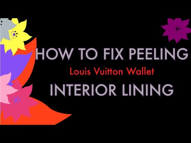 Louis Vuitton Inside Lining Peeling