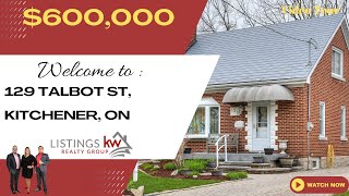 129 Talbot Street, Kitchener, ON - Kitchener Waterloo Real Estate