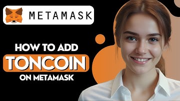 How To Add Toncoin $TON To Metamask Wallet