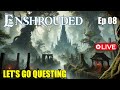🔴 Let's Go Questing (Solo) | Ep 08 | Enshrouded