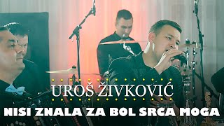Uros Zivkovic - Nisi znala za bol srca moga (orkestar Gorana Todorovica)
