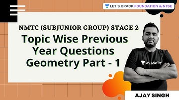 NMTC (SUB-Junior Group) Stage 2 Topic Wise Previous Year Questions | Geometry Part  1 | Ajay Singh