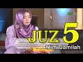 Murottal al quran juz 5 mimi jamilah