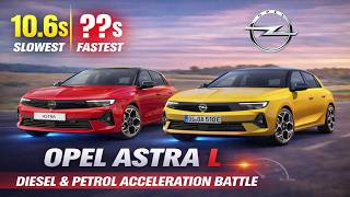 Opel Astra L (2021–Present) — Diesel & Petrol Acceleration Battle
