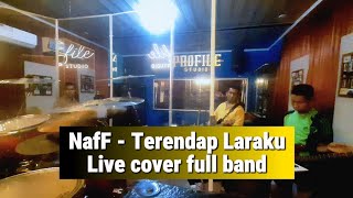 Naff - Terendap Laraku | Live Jamming Studio 🎸🥁🎤