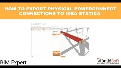 How to export PowerConnect connections to Idea Statica Connection with BIM Expert